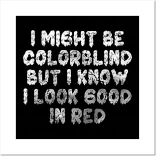 i might be color blind funny sayings quote Posters and Art